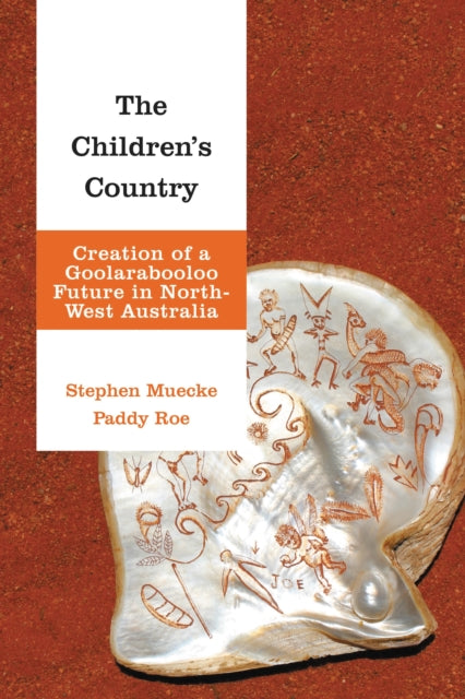 Book cover of: Children's Country. By: Stephen Muecke