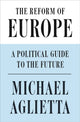 Book cover of: Reform of Europe. By: Michel Aglietta