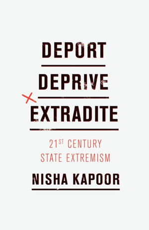 Deport, Deprive, Extradite