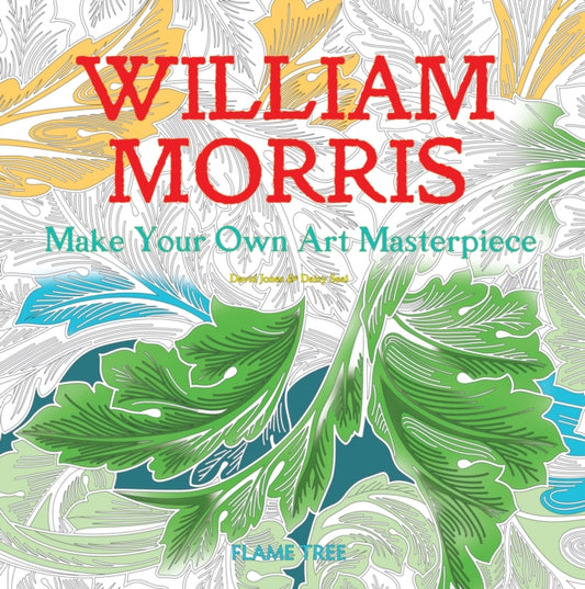 William Morris (Art Colouring Book), Make Your Own Art Masterpiece 9781786644664 Daisy Seal
