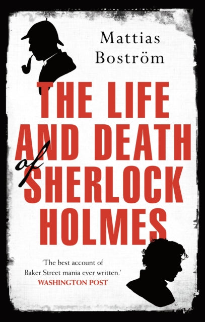 Life and Death of Sherlock Holmes