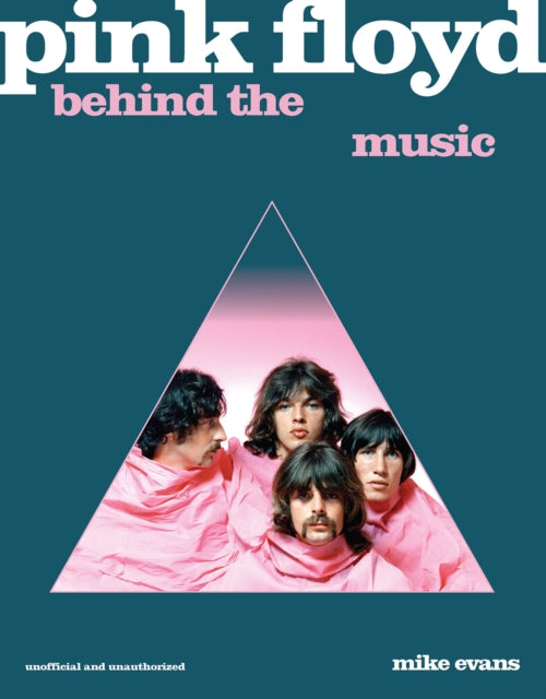 Book cover of: Pink Floyd. By: Mike Evans