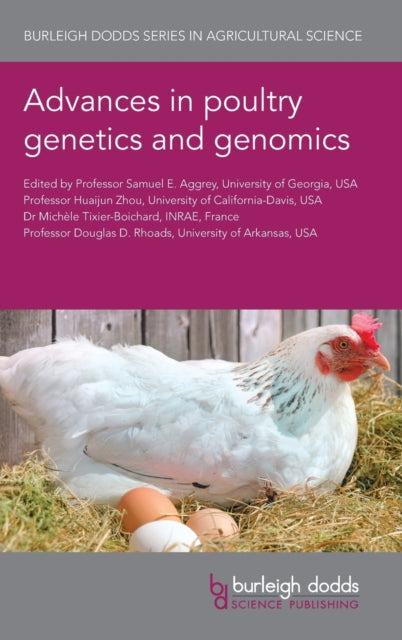 Book cover of: Advances in Poultry Genetics and Genomics. By: Samuel E. Aggrey