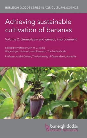 Achieving Sustainable Cultivation of Bananas Volume 2