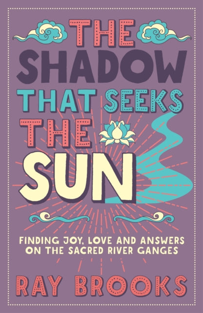 Book cover of: Shadow That Seeks the Sun. By: Ray Brooks