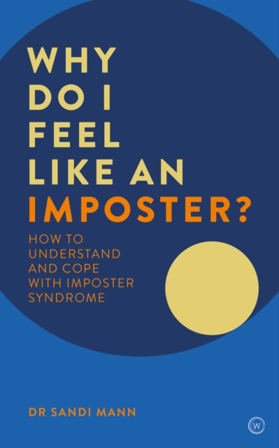 Book cover of: Why Do I Feel Like an Imposter?. By: Sandi Mann