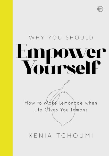 Book cover of: Empower Yourself. By: Xenia Tchoumi