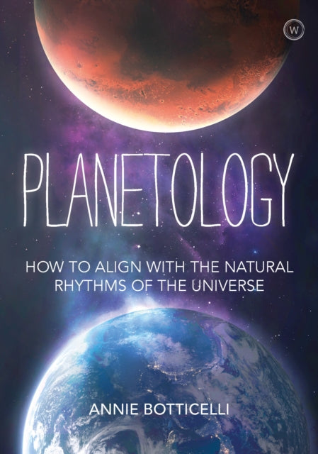 Planetology, How to Align with the Natural Rhythms of the Universe