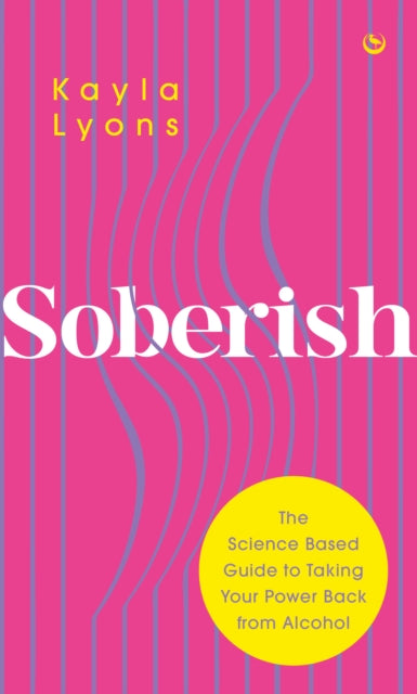 Book cover of: Soberish. By: Kayla Lyons