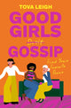 Good Girls Gossip, Find Your Female Power 9781786789532 LEIGH, TOVA