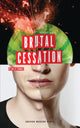 Book cover of: Brutal Cessation. By: Milly Thomas
