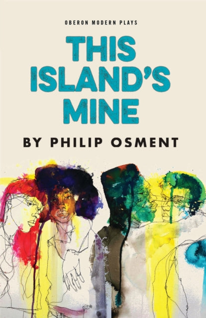 Book cover of: This Island's Mine. By: Philip Osment