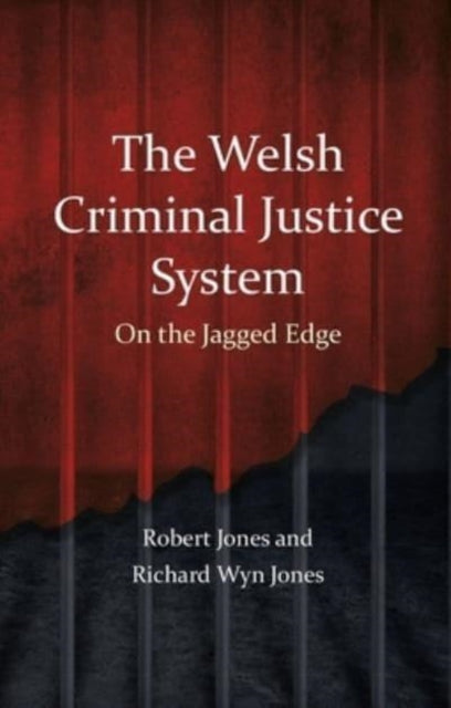 Book cover of: Welsh Criminal Justice System. By: Robert Jones