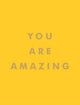 You Are Amazing
