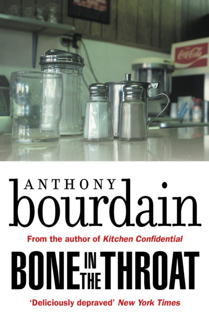 Book cover of: Bone In The Throat. By: Anthony Bourdain