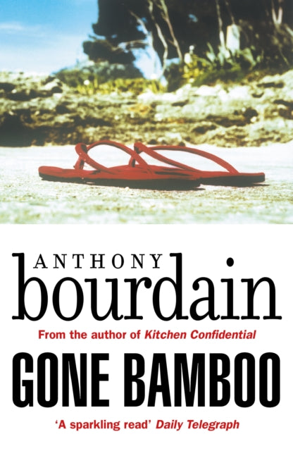 Book cover of: Gone Bamboo. By: Anthony Bourdain