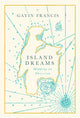 Book cover of: Island Dreams. By: Gavin Francis