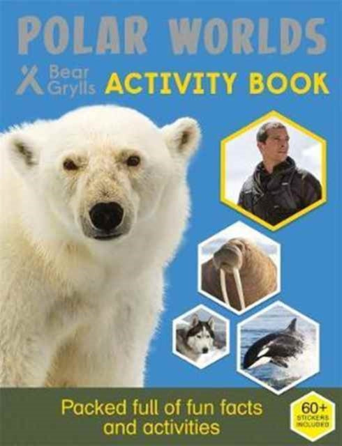Book cover of: Bear Grylls Sticker Activity: Polar Worlds. By: Bear Grylls