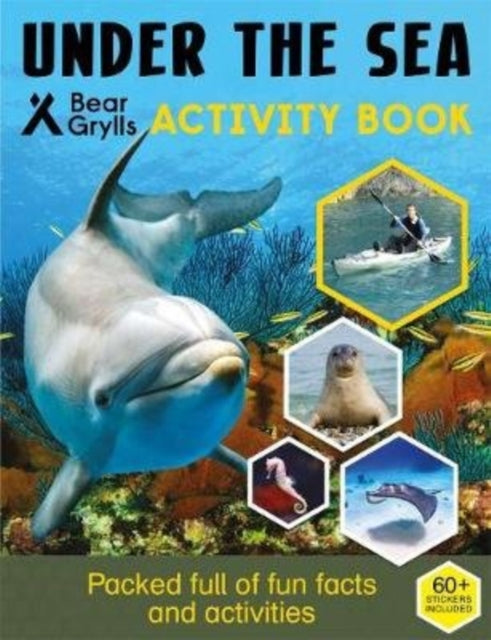 Book cover of: Bear Grylls Sticker Activity: Under the Sea