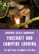 Book cover of: Bear Grylls Survival Skills: Firecraft & Campfire Cooking. By: Bear Grylls