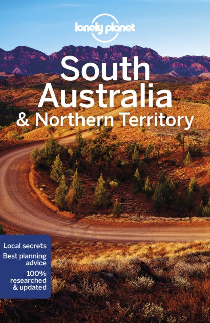 Book cover of: Lonely Planet South Australia & Northern Territory. By: Anthony Ham