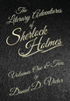 Book cover of: Literary Adventures of Sherlock Holmes Volumes 1 and 2. By: Daniel D. Victor