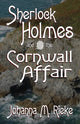 Book cover of: Sherlock Holmes and The Cornwall Affair. By: Johanna Rieke