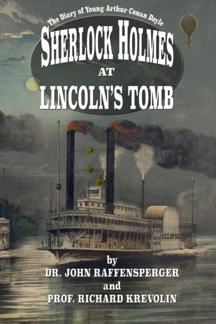 Book cover of: Sherlock Holmes at Lincoln's Tomb. By: John Raffensperger
