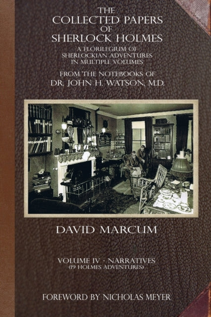 Book cover of: Collected Papers of Sherlock Holmes - Volume 4. By: David Marcum