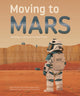 Moving to Mars 9781787081581 Eduard Altarriba