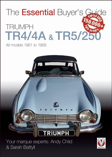 Book cover of: Triumph Tr4/4a & Tr5/250 - All Models 1961 to 1968. By: Andy Child
