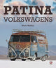 Book cover of: Patina Volkswagens. By: Walker, Mark