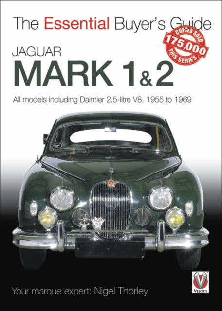 Jaguar Mark 1 & 2 (All Models Including Daimler 2.5-Litre V8) 1955 to 1969