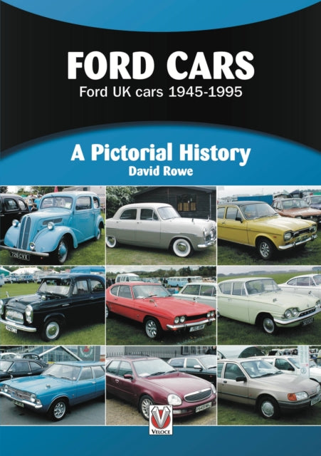 Book cover of: Ford Cars 1945 to 1995. By: David Rowe