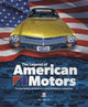 Book cover of: The Legend of American Motors. By: Marc Cranswick