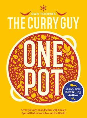 Curry Guy One Pot, Over 150 Curries and Other Deliciously Spiced Dishes from Around the World