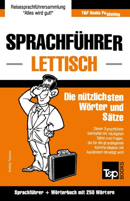 Book cover of: Sprachfuhrer Deutsch-Lettisch und Mini-Worterbuch mit 250 Wortern