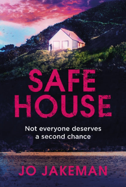 Book cover of: Safe House. By: Jo Jakeman