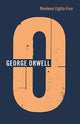 Book cover of: Nineteen Eighty-Four. By: George Orwell