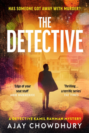Detective, The addictive NEW edge-of-your-seat Detective Kamil Rahman Mystery