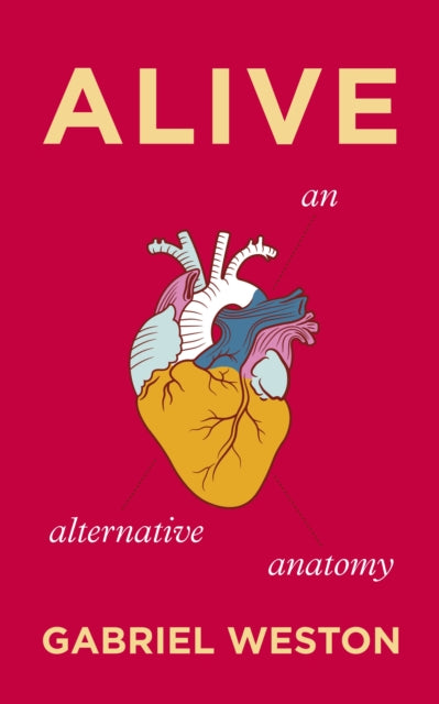 Book cover of: Alive. By: Gabriel Weston