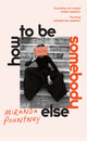 How to Be Somebody Else 9781787332102 Miranda Pountney