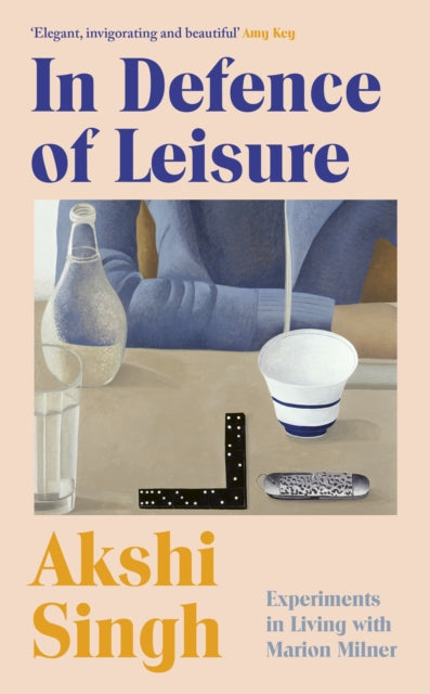 Book cover of: In Defence of Leisure. By: Akshi Singh