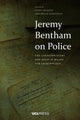 Book cover of: Jeremy Bentham on Police. By: Schofield JACQUES