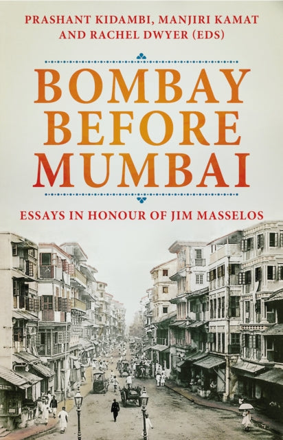 Bombay Before Mumbai