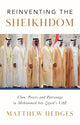 Book cover of: Reinventing the Sheikhdom. By: Matthew Hedges