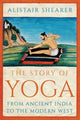 Book cover of: Story of Yoga. By: Alistair Shearer