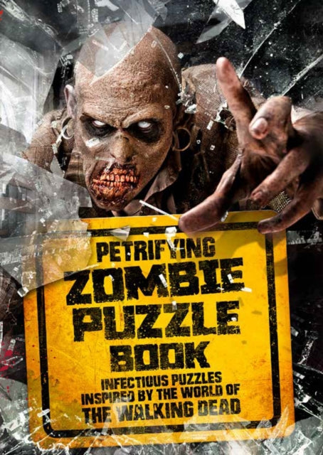 Book cover of: Petrifying Zombie Puzzle Book. By: Jason Ward