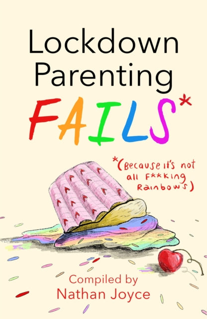 Book cover of: Lockdown Parenting Fails. By: Nathan Joyce