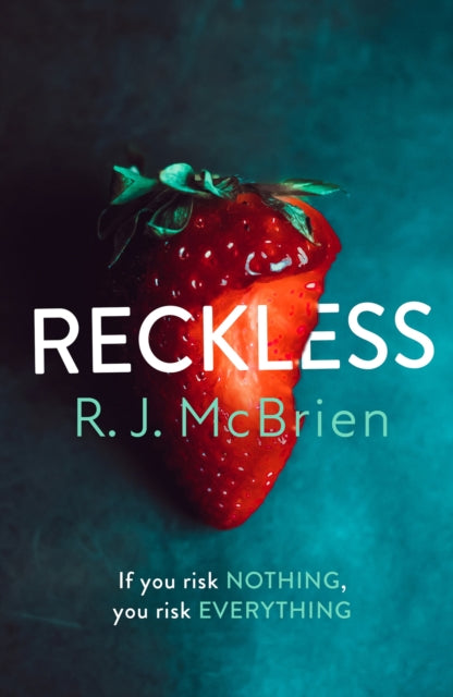 Reckless, The hottest and most gripping thriller of 2021